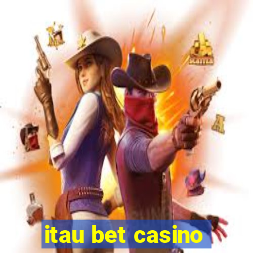 itau bet casino